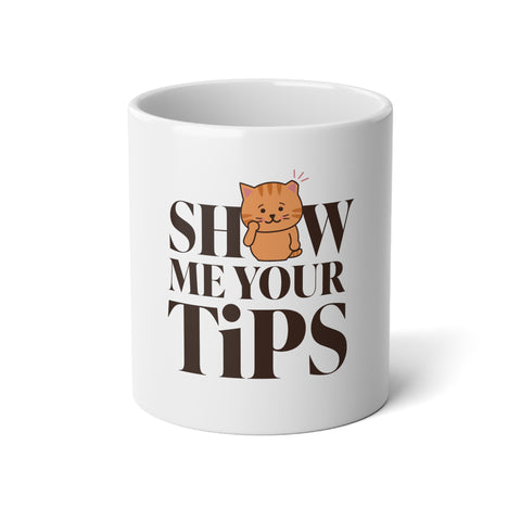 Show Me Your Tips Mug