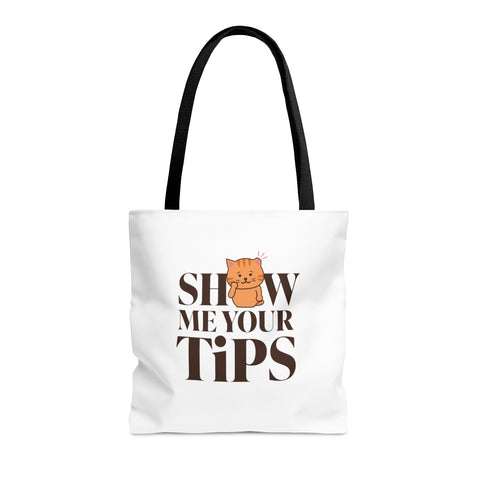 Show Me Your Tips Tote Bag