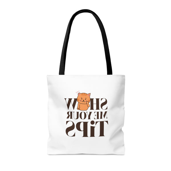 Show Me Your Tips Tote Bag