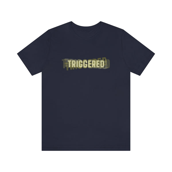 TRIGGERED