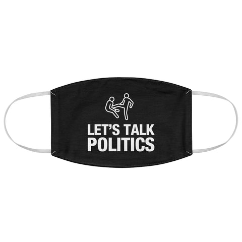Let's Talk Politics Fabric Face Cover