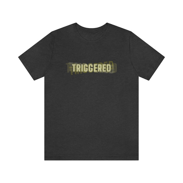 TRIGGERED
