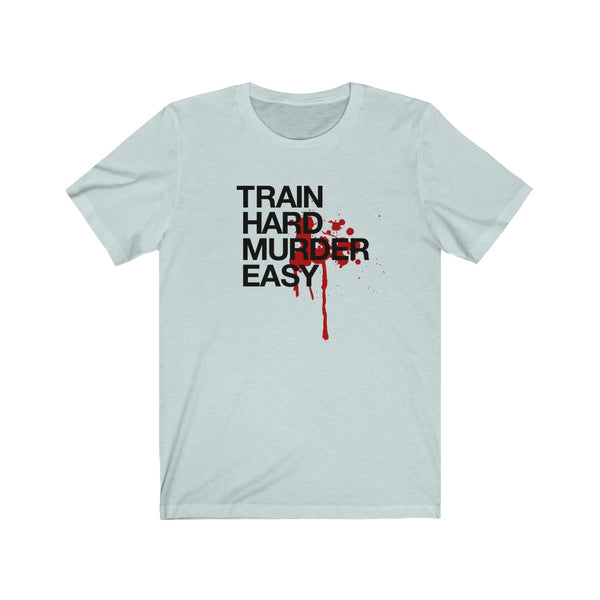 Train Hard Murder Easy